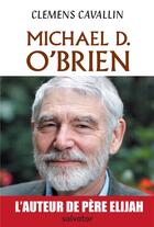 Couverture du livre « Michael D. O'Brien » de Clemens Cavallin aux éditions Salvator