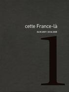 Couverture du livre « Cette France-là ; 06/05/2007-30/06/2008 » de  aux éditions La Decouverte