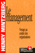 Couverture du livre « Le management : Voyage au centre des organisations (version poche) » de Henry Mintzberg aux éditions Organisation