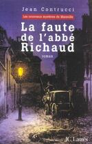 Couverture du livre « La faute de l'abbé Richaud ; les nouveaux mystères de Marseille » de Jean Contrucci aux éditions Jc Lattes