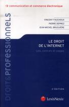 Couverture du livre « Droit de l'internet (2e édition) » de Vincent Fauchoux et Pierre Deprez aux éditions Lexisnexis