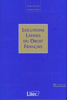 Couverture du livre « Locutions latines du droit franÇais » de Henri Roland et Laurent Boyer aux éditions Lexisnexis