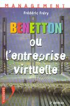 Couverture du livre « Benetton ou l'entreprise virtuelle » de Frederic Frery aux éditions Vuibert