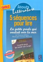 Couverture du livre « 5 séquences pour lire la petite poule qui voulait voir la mer de Christian Jolibois ; cycle 2 » de Coute/Jolibois aux éditions Retz