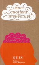 Couverture du livre « Mon quotient intellectuel » de Thomas J. Craughwell aux éditions La Martiniere