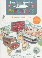 Couverture du livre « Papertoys géants : les transports du monde en papertoys ; 10 transports à créer » de Rozenn Bothuon et Jonas Le Saint aux éditions Auzou