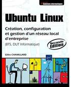 Couverture du livre « Ubuntu linux ; création et gestion d'un réseau local d'entreprise (2e édition) » de Gilles Chamillard aux éditions Eni