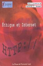 Couverture du livre « Éthique et Internet » de Patrick-J Brunet aux éditions Presses De L'universite De Laval