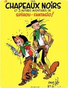 Couverture du livre « Spirou et Fantasio Tome 3 : les chapeaux noirs » de Jije et Andre Franquin aux éditions Dupuis