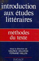 Couverture du livre « Methodes du texte - introduction aux etudes litteraires » de Delcroix/Hallyn aux éditions De Boeck Superieur