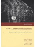 Couverture du livre « Série et harmonie généralisées ; une théorie de la composition musicale » de Henri Pousseur aux éditions Mardaga Pierre