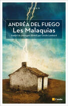 Couverture du livre « Les malaquia » de Andrea Del Fuego aux éditions Editions De L'aube