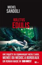 Couverture du livre « Boletus Eludis » de Michel Sandoli aux éditions Sud Ouest Editions