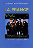 Couverture du livre « La France et les Beatles » de Krasker/Hocquet aux éditions Seguier
