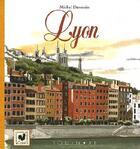 Couverture du livre « Lyon » de Michel Duvoisin aux éditions Equinoxe