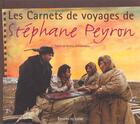Couverture du livre « Carnets De Voyage De Stephane Peyron » de Stephane Peyron aux éditions Chene