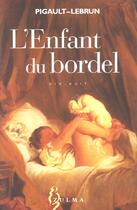 Couverture du livre « L enfant du bordel ned » de Pigault-Lebrun aux éditions Zulma