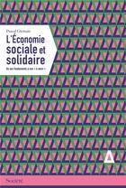 Couverture du livre « L'économie sociale et solidaire ; des fondements à son 