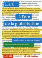 Couverture du livre « L'art à l'ère de la globalisation : modernités et décentrement » de Christine Macel aux éditions Centre Pompidou