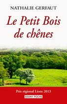 Couverture du livre « Le petit bois de chênes » de Nathalie Gerfaut aux éditions Lucien Souny