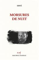 Couverture du livre « Morsures de nuit » de Erve aux éditions Maurice Nadeau