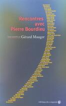 Couverture du livre « Rencontres avec pierre bourdieu » de Gérard Mauger aux éditions Croquant