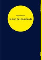 Couverture du livre « La nuit des camisards » de Lionnel Astier aux éditions Alcide