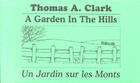 Couverture du livre « Un jardin sur les monts/a garden in the hills » de Clark Thomas aux éditions Atelier De L'agneau