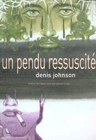 Couverture du livre « Un pendu ressuscite » de Denis Johnson aux éditions Demoures