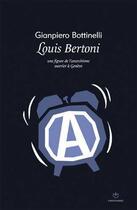 Couverture du livre « Louis bertoni » de Bottinelli Gianpiero aux éditions Entremonde