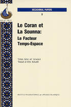 Couverture du livre « Le Coran et la Sounna ; le facteur temps-espace » de Taha Jabir Al 'Alwani et Imad Al-Din Khalil aux éditions Iiit