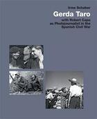 Couverture du livre « Gerda taro with robert capa - as photo journalist in the spanish civil war » de Schaber/Gerda Taro aux éditions Axel Menges
