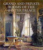 Couverture du livre « Grand and private rooms of the winter palace » de Sonina Tatyana aux éditions Arca Publishers