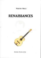 Couverture du livre « RENAISSANCES » de Martin Niels aux éditions Plume-de-soi