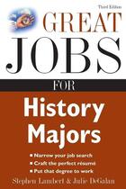 Couverture du livre « Great jobs for history majors » de Lambert Stephen E. aux éditions Mcgraw-hill Education