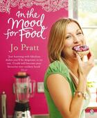 Couverture du livre « In The Mood For Food » de Pratt Jo aux éditions Michael Joseph