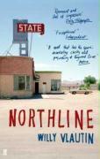 Couverture du livre « Northline » de Willy Vlautin aux éditions Faber Et Faber