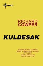 Couverture du livre « Kuldesak » de Richard Cowper aux éditions Orion Digital