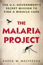 Couverture du livre « The Malaria Project » de Masterson Karen M aux éditions Penguin Group Us