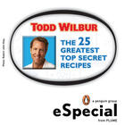 Couverture du livre « The 25 Greatest Top Secret Recipes » de Wilbur Todd aux éditions Penguin Group Us