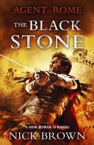 Couverture du livre « Agent of Rome: The Black Stone » de Brown Nick aux éditions Hodder And Stoughton Digital