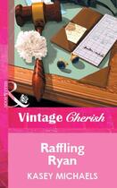 Couverture du livre « Raffling Ryan (Mills & Boon Vintage Cherish) » de Kasey Michaels aux éditions Mills & Boon Series