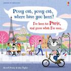 Couverture du livre « Pussy cat, pussy cat, where have you been ? I've been to Paris and guess what I've seen... » de Dan Taylor et Russell Punter aux éditions Usborne