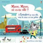 Couverture du livre « Minou, Minou, où-es tu allé ? : à Londres je suis allé, voir la reine en son palais. » de Dan Taylor et Russell Punter aux éditions Usborne