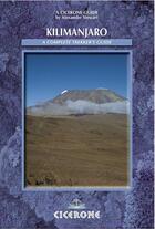 Couverture du livre « Kilimanjaro : a complete trekker's guide » de Alexander Stewart aux éditions Cicerone Press