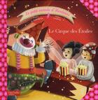 Couverture du livre « Le cirque des étoiles » de Sophie De Mullenheim et Claire Gaudriot aux éditions Hachette Enfants