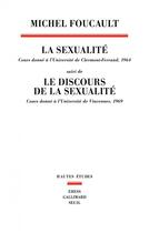 Couverture du livre « La sexualité ; le discours de la la sexualité » de Michel Foucault aux éditions Seuil