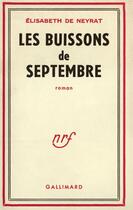 Couverture du livre « Les buissons de septembre » de Neyrat Elisabeth De aux éditions Gallimard