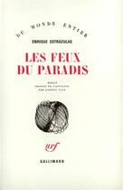 Couverture du livre « Les Feux Du Paradis » de Estrazulas E aux éditions Gallimard