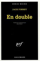 Couverture du livre « En double » de Jack Finney aux éditions Gallimard